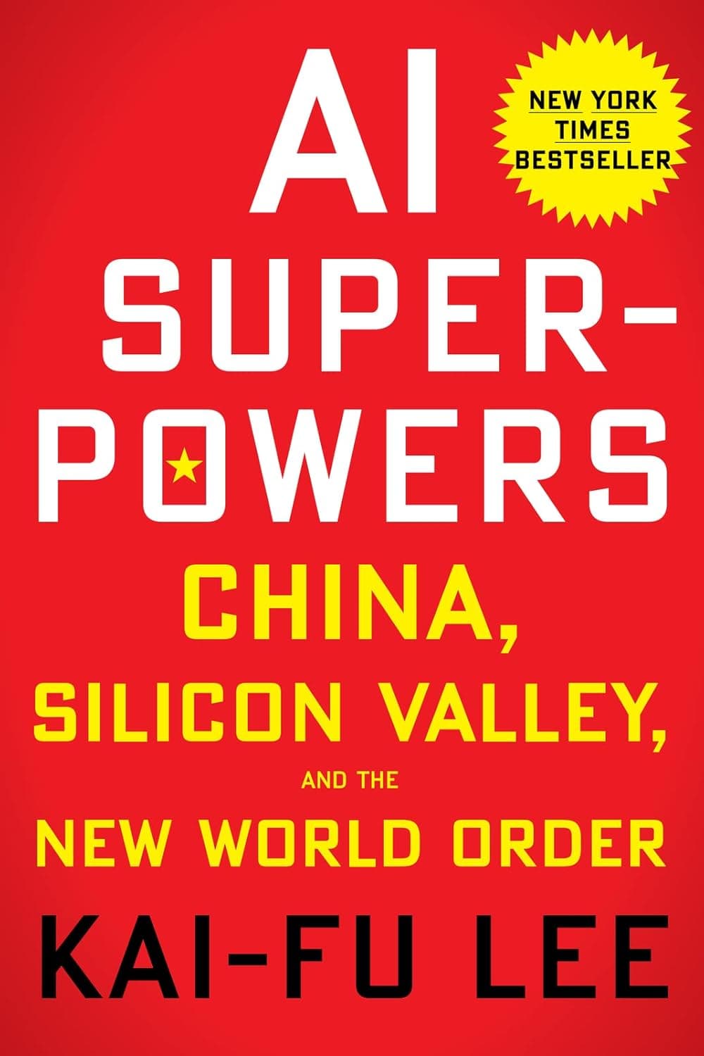 Cover of AI Superpowers by Kai-Fu Lee - venture capital book
