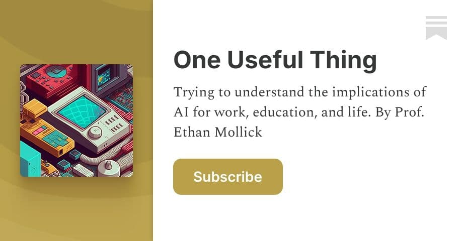 One Useful Thing | Ethan Mollick | Substack newsletter by Ethan Mollick