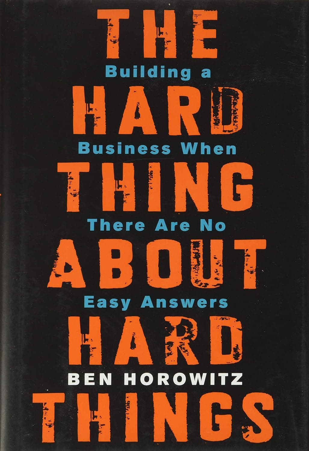 Cover of The Hard Thing About Hard Things by Ben Horowitz - venture capital book